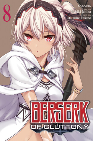 Cover of Berserk of Gluttony (Manga) Vol. 8