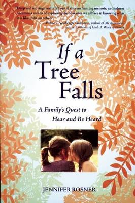 Book cover for If a Tree Falls: A Family's Quest to Hear and Be Heard