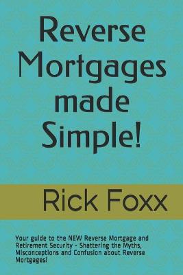 Book cover for Reverse Mortgages made Simple!