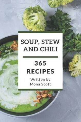 Cover of 365 Soup, Stew and Chili Recipes