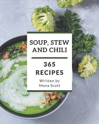 Book cover for 365 Soup, Stew and Chili Recipes