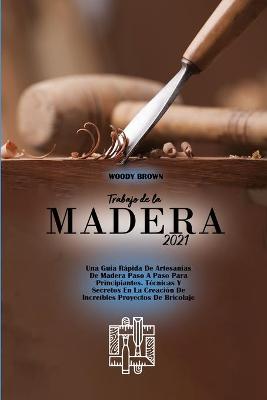 Book cover for Trabajo de la Madera 2021