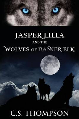 Cover of Jasper Lilla and the Wolves of Banner Elk