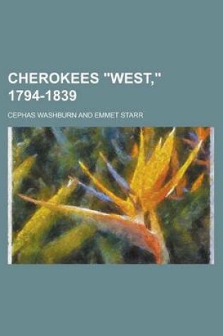 Cover of Cherokees West, 1794-1839