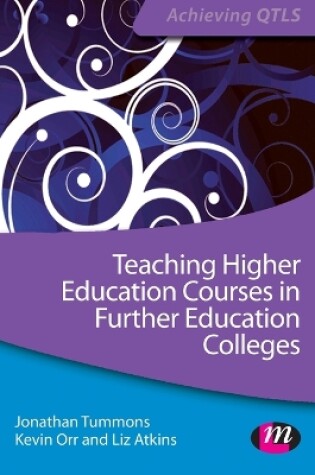 Cover of Teaching Higher Education Courses in Further Education Colleges