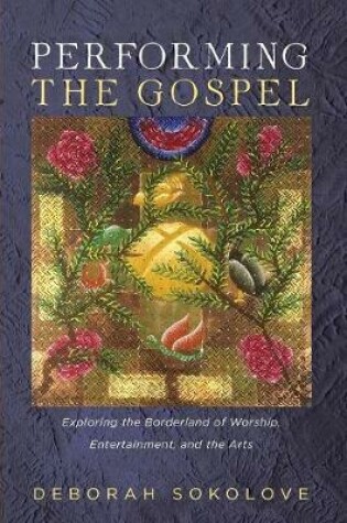 Cover of Performing the Gospel