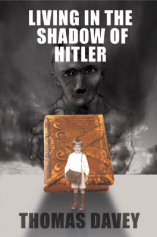 Cover of Living In The Shadow of Hitler