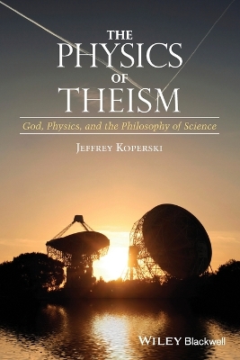 Book cover for The Physics of Theism