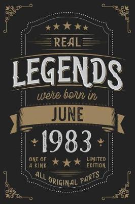 Book cover for Real Legends were born in June 1983