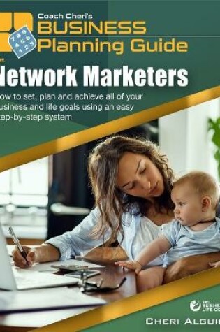 Cover of Coach Cheri's Business Planning Guide for Network Marketers