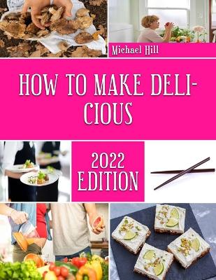 Book cover for How to Make Delicious