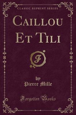 Book cover for Caillou Et Tili (Classic Reprint)