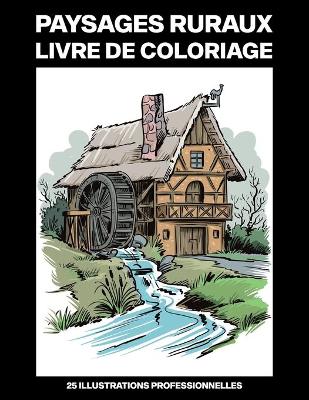 Cover of Paysages Ruraux Livre de Coloriage
