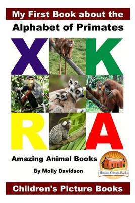 Book cover for My First Book about the Alphabet of Primates - Amazing Animal Books - Children's Picture Books
