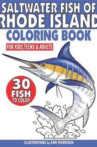 Cover of Saltwater Fish of Rhode Island Coloring Book for Kids, Teens & Adults