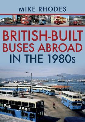 Book cover for British-Built Buses Abroad in the 1980s