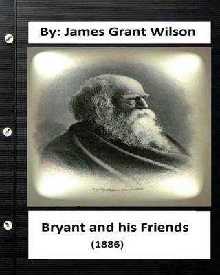 Book cover for Bryant and his Friends (1886) By