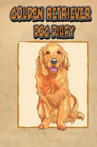 Cover of Golden Retriever Dog Diary