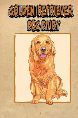 Book cover for Golden Retriever Dog Diary