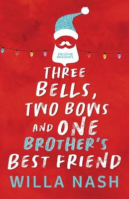 Book cover for Three Bells, Two Bows and One Brother's Best Friend