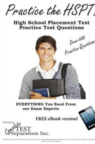 Cover of Practice the HSPT! High School Placement Test Practice Test Questions