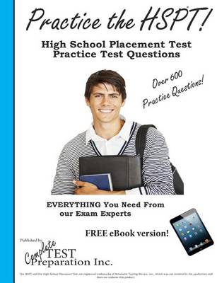 Book cover for Practice the HSPT! High School Placement Test Practice Test Questions
