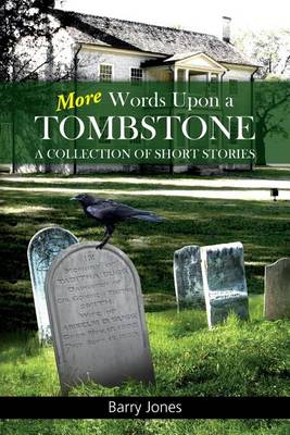 Book cover for More Words Upon a Tombstone