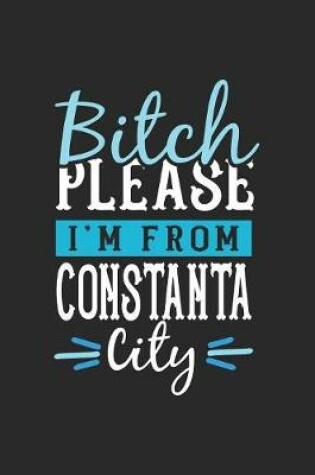 Cover of Bitch Please I'm From Constanta City