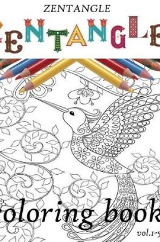 Cover of Zentangle Coloring Book Vol.1-5