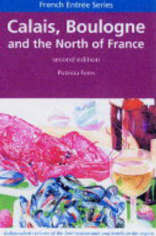 Cover of French Entree: Calais, Boulogne and Northern France