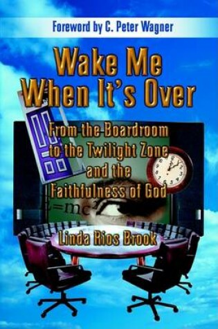Cover of Wake Me When It's Over