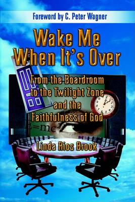 Book cover for Wake Me When It's Over