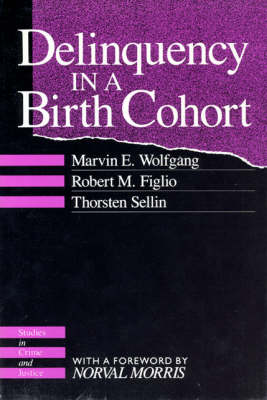 Book cover for Delinquency in a Birth Cohort