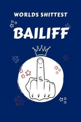 Cover of Worlds Shittest Bailiff