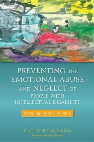 Cover of Preventing the Emotional Abuse and Neglect of People with Intellectual Disability