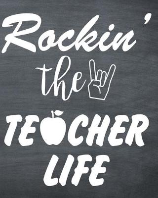 Book cover for Rocking The Teacher Life