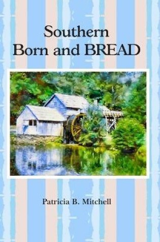 Cover of Southern Born and BREAD