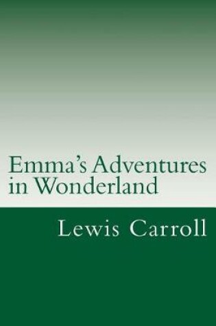 Cover of Emma's Adventures in Wonderland