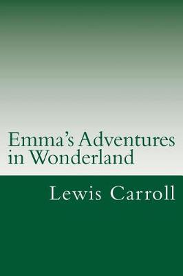 Book cover for Emma's Adventures in Wonderland