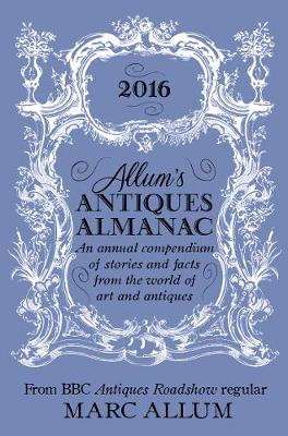 Book cover for Allum's Antiques Almanac 2016