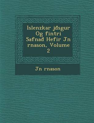 Book cover for Islenzkar J S Gur Og Fint Ri Safna Hefir J N Rnason, Volume 2