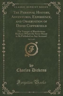 Book cover for The Personal History, Adventures, Experience, and Observation of David Copperfield, Vol. 2 of 3