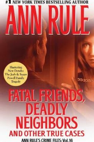 Cover of Fatal Friends, Deadly Neighbors