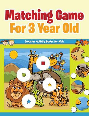 Book cover for Matching Game for 3 Year Old