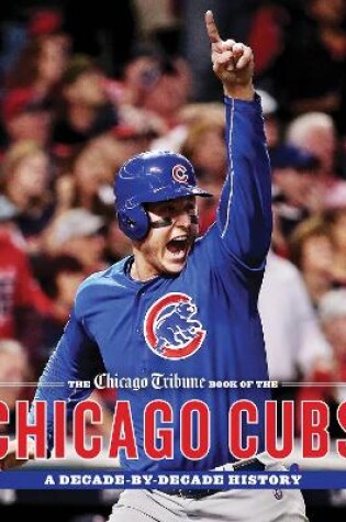 Cover of The Chicago Tribune Book of the Chicago Cubs