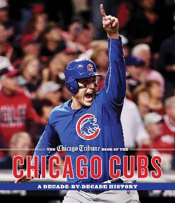 Book cover for The Chicago Tribune Book of the Chicago Cubs