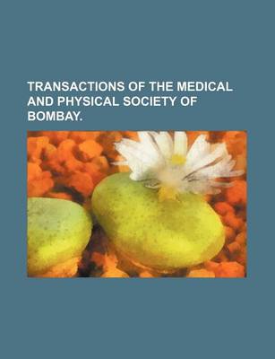 Book cover for Transactions of the Medical and Physical Society of Bombay.