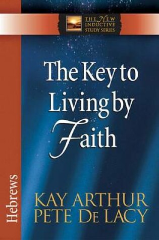 Cover of The Key to Living by Faith