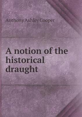 Book cover for A notion of the historical draught