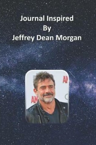 Cover of Journal Inspired by Jeffrey Dean Morgan